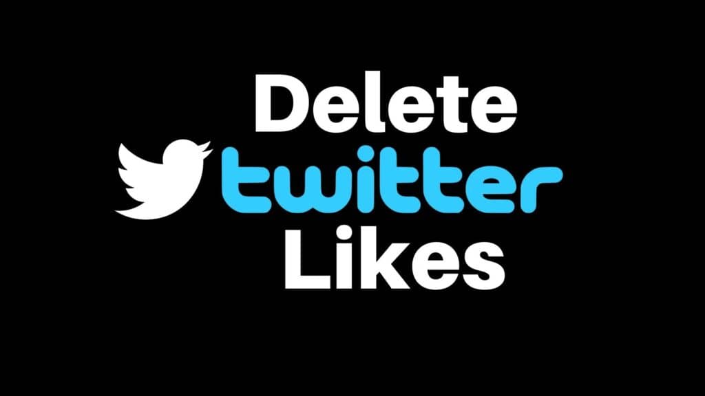 Delete Twitter Likes